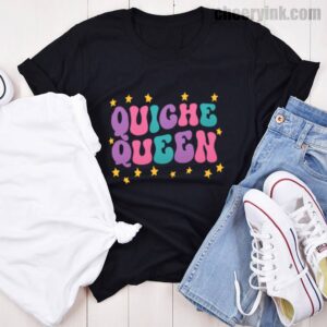 Tshirt Quiche Queen 46 T