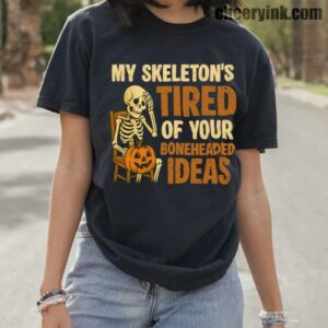 Tshirt Skeleton S Tired 10 T