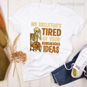 Tshirt Skeleton S Tired 25 T