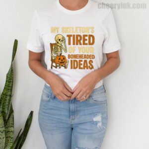 Tshirt Skeleton S Tired 4 T