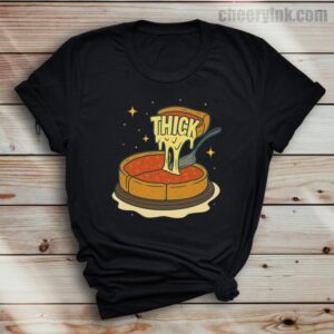 Tshirt Thick Deep Dish Pizza 37 T