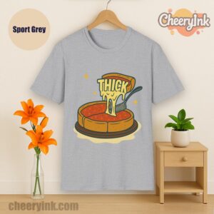 Tshirt Thick Deep Dish Pizza Sport
