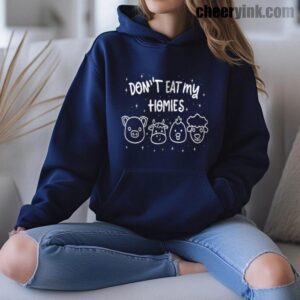 Hoodie Don T Eat My Homies 16