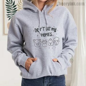 Hoodie Don T Eat My Homies 21