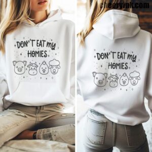 Hoodie Don T Eat My Homies 5