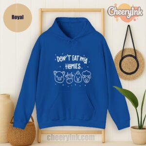 Hoodie Don T Eat My Homies