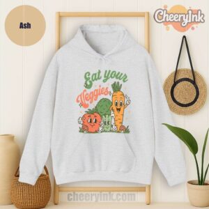 Hoodie Eat Your Veggies