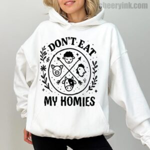 Hoodie I Don T Eat My Homies 1