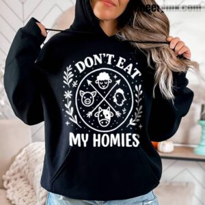 Hoodie I Don T Eat My Homies 3