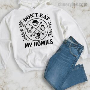 Hoodie I Don T Eat My Homies 34