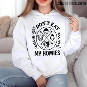 Hoodie I Don T Eat My Homies 6