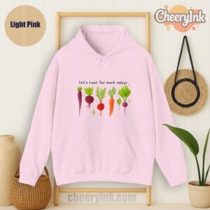 Hoodie Lets Roots For Each Other Light
