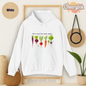 Hoodie Lets Roots For Each Other