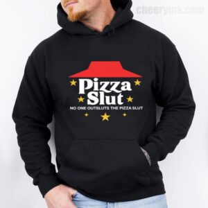Hoodie Pizza Slut 28