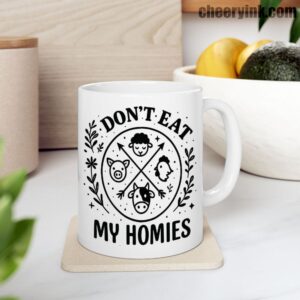 Mug I Don T Eat My Homies 9