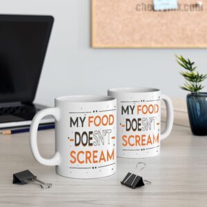 Mug My Food Doesn T Scream 11
