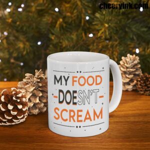 Mug My Food Doesn T Scream 7