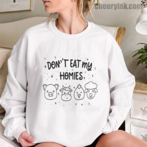 Sweatshirt Don T Eat My Homies 12