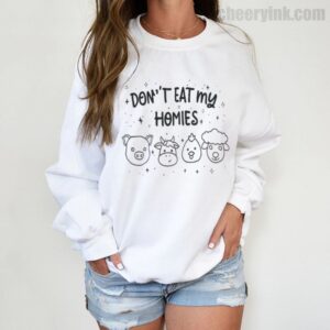 Sweatshirt Don T Eat My Homies 3