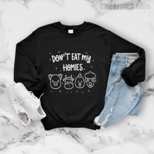 Sweatshirt Don T Eat My Homies 7