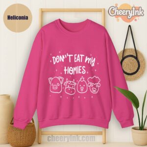 Sweatshirt Don T Eat My Homies