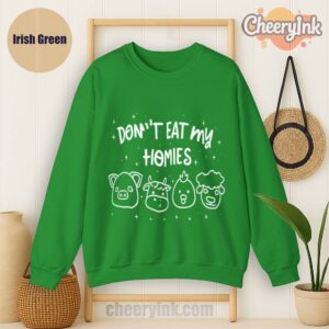 Sweatshirt Don T Eat My Homies Irish