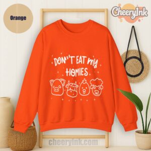 Sweatshirt Don T Eat My Homies