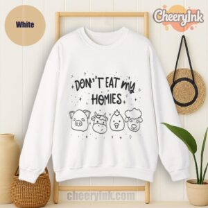 Sweatshirt Don T Eat My Homies