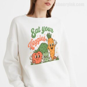 Sweatshirt Eat Your Veggies 18