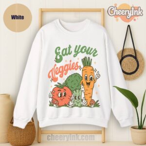 Sweatshirt Eat Your Veggies