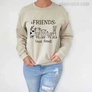 Sweatshirt Friends Not Food 5