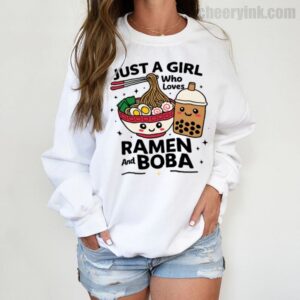 Just a Girl Who Loves Ramen and Boba Sweatshirt