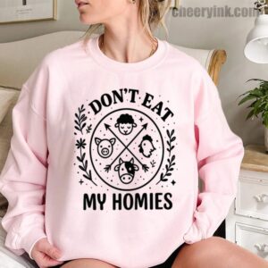 Sweatshirt I Don T Eat My Homies 11