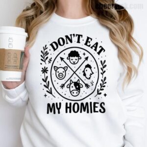 Sweatshirt I Don T Eat My Homies 17