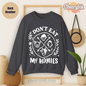 Sweatshirt I Don T Eat My Homies Dark