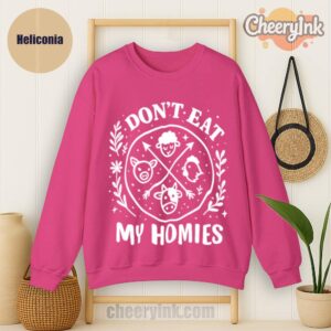 Sweatshirt I Don T Eat My Homies
