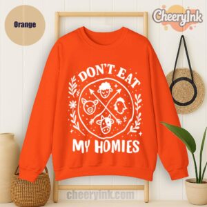 Sweatshirt I Don T Eat My Homies