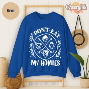 Sweatshirt I Don T Eat My Homies