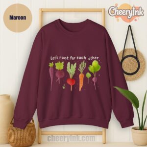 Sweatshirt Lets Roots For Each Other