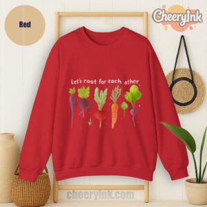 Sweatshirt Lets Roots For Each Other