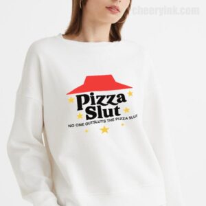 Sweatshirt Pizza Slut 18