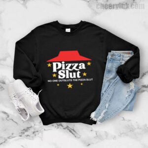 Sweatshirt Pizza Slut 7