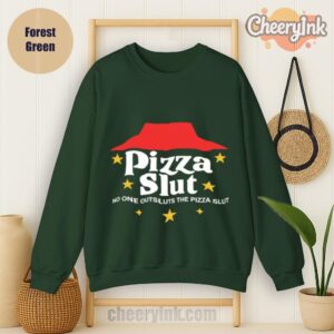 Sweatshirt Pizza Slut Forest