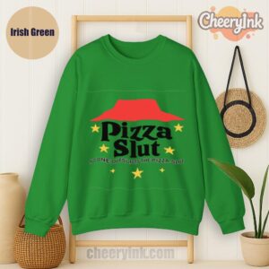 Sweatshirt Pizza Slut Irish