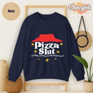 Sweatshirt Pizza Slut
