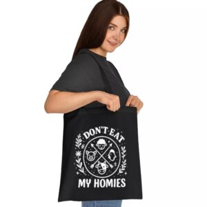 Tote I Don T Eat My Homies 2 Black