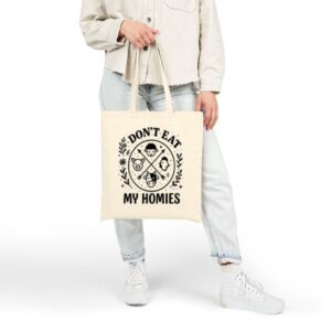 Tote I Don T Eat My Homies 22 Natural