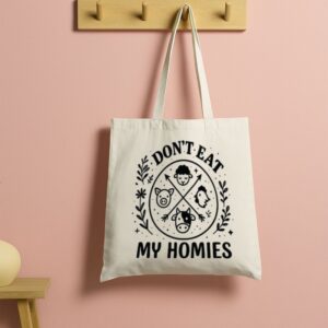 Tote I Don T Eat My Homies 5 Natural