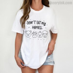 Tshirt Don T Eat My Homies 1 T