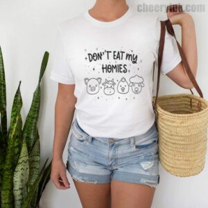 Tshirt Don T Eat My Homies 2 T